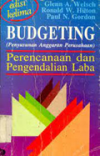 Budgeting (Penyusunan Anggaran Perusahaan) Perencanaan dan pengendalian Laba