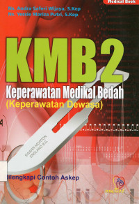 KMB2 Keperawatan Medikal Bedah ( Keperawatan Dewasa)