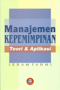 Manajemen Kepemimpinan Teori & Aplikasi