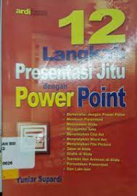 12 Langkah Presentasi Jitu dengan Power Point