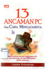 13 Ancaman PC dan Cara Mengatasinya