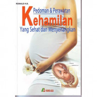 Pedoman & Perawatan Kehamilan Yang Sehat dan Menyenangkan