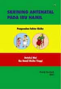 Panduan Kesehatan dalam Kehamilan; Semua yang Harus Anda Ketahui dari Pembuahan Sampai Kelahiran Bayi