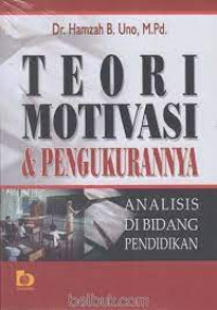 Teori Motivasi & Pengukurannya; Analisis di Bidang Pendidikan