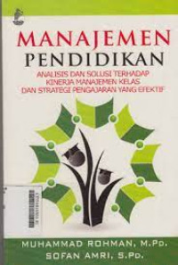 Manajemen Pendidikan Analisis dan Solusi Terhadap Kinerja Manajemen Kelas dan Strategi Pengajaran yang Efektif