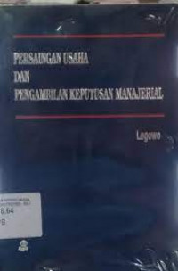 Persaingan Usaha dan Pengambilan Keputusan Manajerial