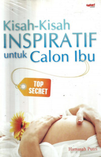 Kisah-Kisah Inspiratif Untuk Calon Ibu