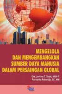 Mengelola dan Mengembangkan Sumber Daya Manusia Dalam Persaingan Global