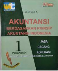 Akuntansi Berdasarkan Prinsip Akuntansi Indonesia; 1 Pengantar