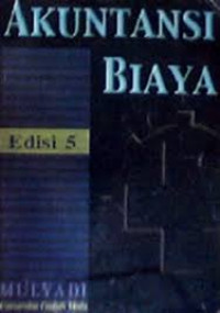 Akuntansi Biaya; Edisi 5