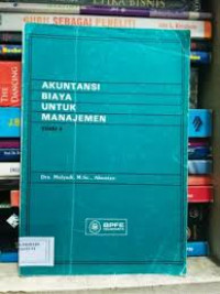 Akuntansi Biaya Untuk Manajemen; Edisi 4