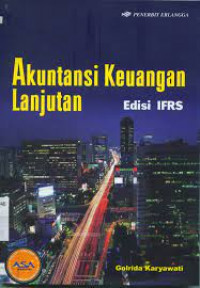 Akuntansi Keuangan Lanjutan; Edisi IFRS