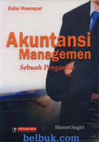 Akuntansi Managemen; Sebuah Pengantar