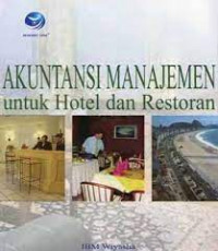 Akuntansi Manajemen untuk Hotel dan Restoran