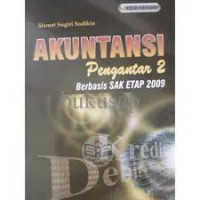 Akuntansi Pengantar 2; Berbasis SAK ETAP 2009