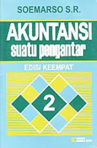 Akuntansi Suatu Pengantar; Edisi Keempat