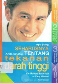 Apa yang Seharusnya Anda Ketahui Tentang Tekanan Darah Tinggi