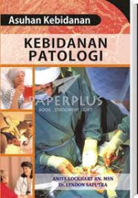 Asuhan Kebidanan; Kebidanan Patalogi