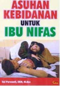 Asuhan Kebidanan untuk Ibu Nifas