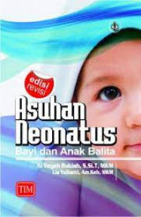 Asuhan Neonatus; Bayi dan Anak Balita