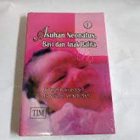 Asuhan Neonatus; Bayi dan Anak Balita