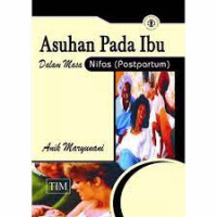 Asuhan Pada Ibu Dalam Masa Nifas (Postpartum)