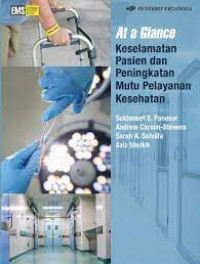 At a Glance Keselamatan Pasien dan Peningkatan Mutu Pelayanan Kesehatan
