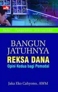 Bangun Jatuhnya Reksa Dana Opini Kedua Bagi Pemodal