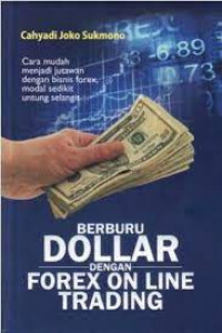 Berburu Dollar dengan Forex Online Trading