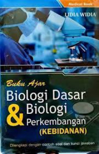 Buku Ajar Biologi Dasar & Biologi Perkembangan (Kebidanan)