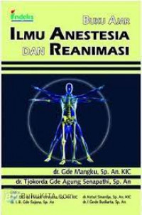 Buku Ajar Ilmu Anestesia dan Reanimasi