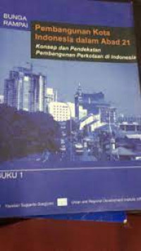 Bungan Rampai Pembangunan Kota Indonesia Dalam Abad 21