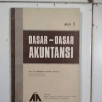 Dasar-dasar Akuntansi; Jilid 1