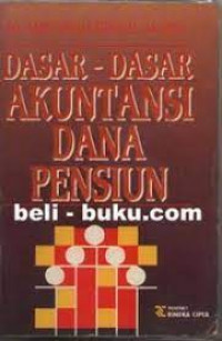 Dasar-dasar Akuntansi Dana Pensiun