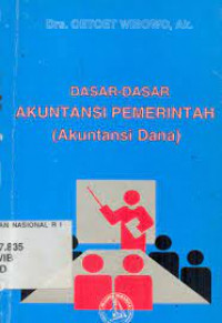 Dasar-dasar Akuntansi Pemerintahan (Akuntansi Dana)