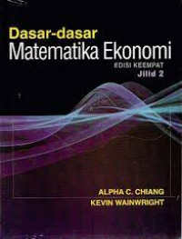 Dasar-dasar Matematika Ekonomi; Edisi Keempat