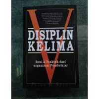 Disiplin Kelima; Seni & Praktek dari Organisasi Pembelajaran