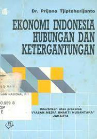 Ekonomi Indonesia Hubungan dan Ketergantungan