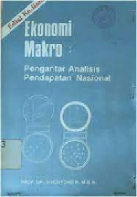 Ekonomi Makro; Pengantar Analisis Pendapatan Nasional; Edisi Kelima