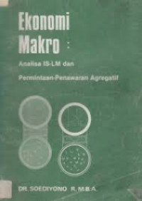 Ekonomi Makro: Analisa IS-LM dan  Permintaan Penawaran Agregatif