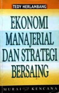 Ekonomi Manajerial dan Strategi Bersaing