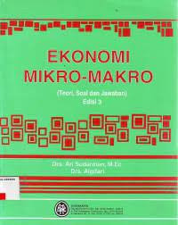 Image of Ekonomi Mikro-Makro (Teori, Soal dan Jawaban) Edisi 3
