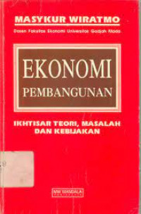 Ekonomi Pembangunan Ikhtisar Teori, Masalah dan Kebijakan