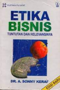 Etika Bisnis Tuntunan dan Relevansinya