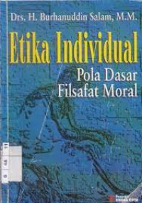 Etika Individual Pola Dasar Filsafat Moral