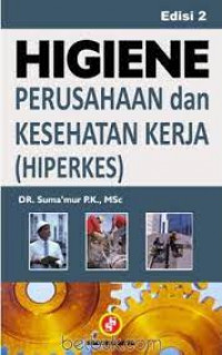 Higiene: Perusahaan Dan Kesehatan Kerja (Hiperkes)