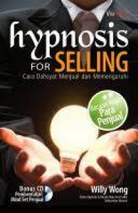 Hypnosis For Selling Cara Dahsyat Menjual dan Memengaruhi