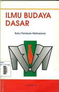 Ilmu Budaya Dasar; Buku Panduan Mahasiswa