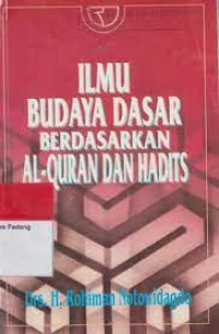 Ilmu Budaya Dasar Berdasarkan Al-Quran dan Hadits