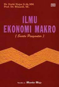 Ilmu Ekonomi Makro (Suatu Pengantar)